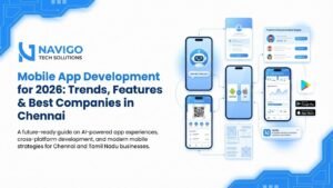 Mobile App Development for 2026: Trends, Features & Best Companies in Chennai