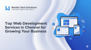 Top Web Development Services in Chennai for Growing Your Business