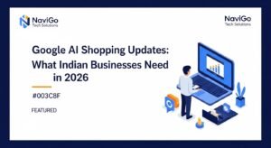 Google AI Shopping Updates: What Indian Businesses Need in 2026