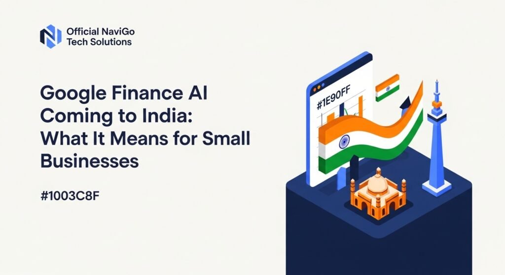 Google Finance Ai Coming To India: What It Means For Small Businesses