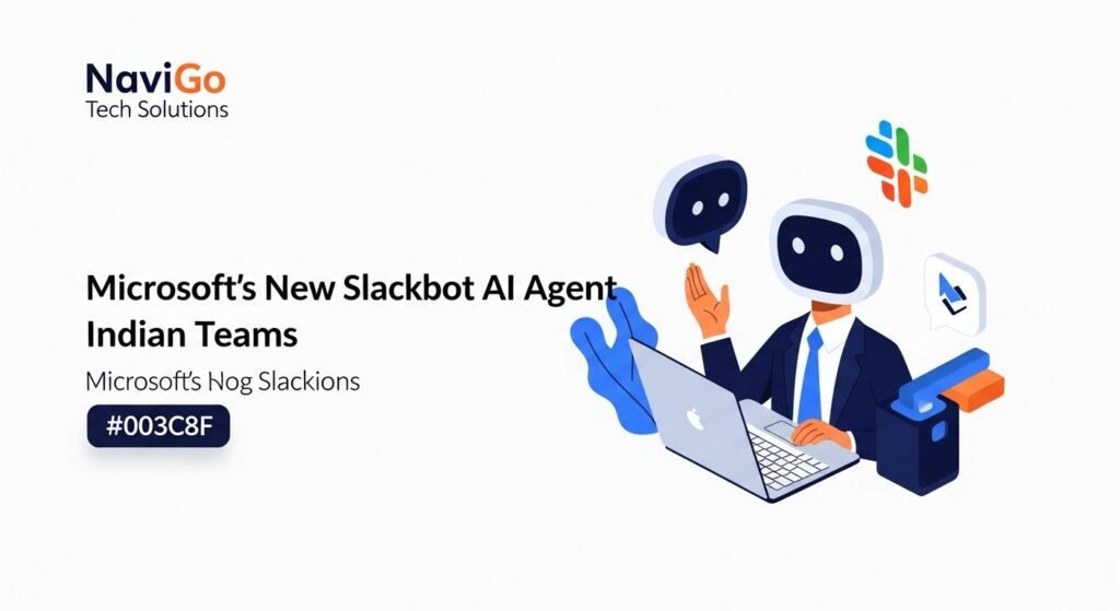 Microsoft’S New Slackbot Ai Agent: What Indian Teams Need
