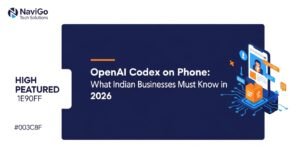 OpenAI Codex on Phone: What Indian Businesses Must Know in 2026