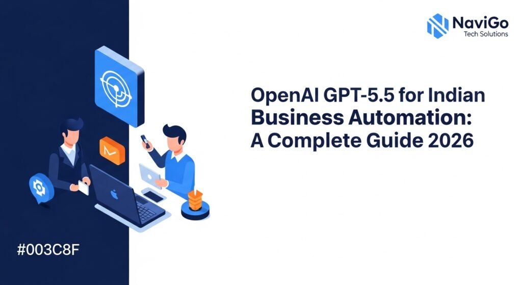 Openai Gpt-5.5 For Indian Business Automation: A Complete Guide 2026