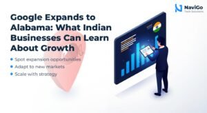 Google Expands to Alabama: What Indian Businesses Can Learn About Growth