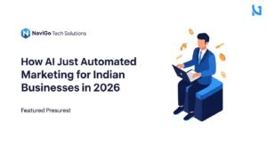 How AI Just Automated Marketing for Indian Businesses in 2026