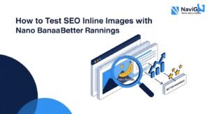 How to Test SEO Inline Images with Nano Banana for Better Rankings