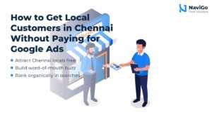 How to Get Local Customers in Chennai Without Paying for Google Ads
