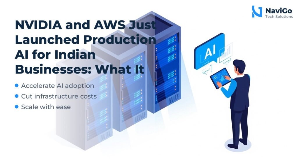 NVIDIA and AWS Just Launched Production AI for Indian Businesses: What It Means