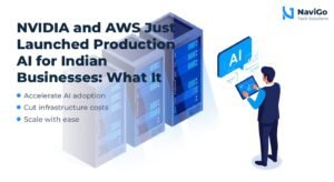 NVIDIA and AWS Just Launched Production AI for Indian Businesses: What It Means