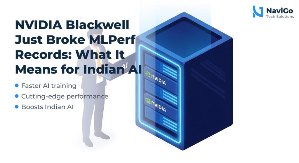 NVIDIA Blackwell Just Broke MLPerf Records: What It Means for Indian AI