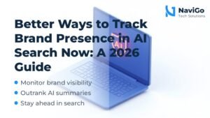 Better Ways to Track Brand Presence in AI Search Now: A 2026 Guide
