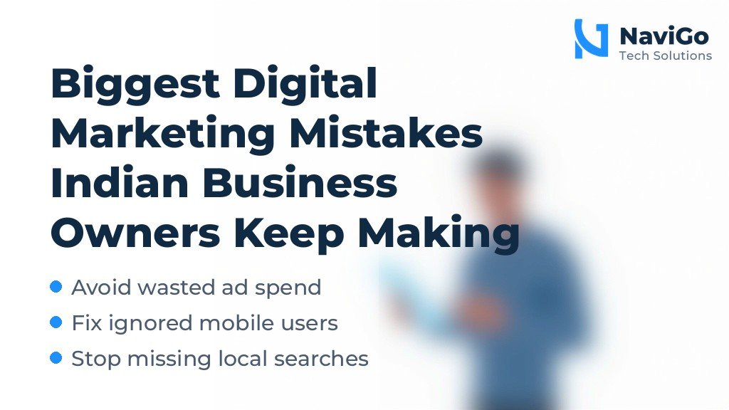 Biggest Digital Marketing Mistakes Indian Business Owners Keep Making in 2026