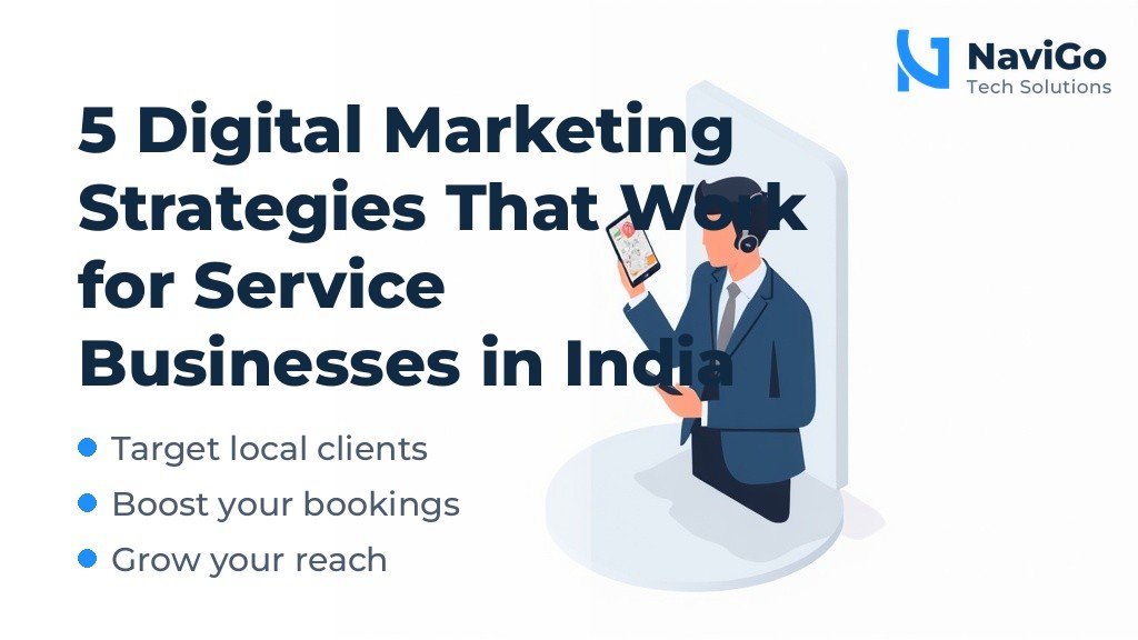 5 Digital Marketing Strategies That Work for Service Businesses in India