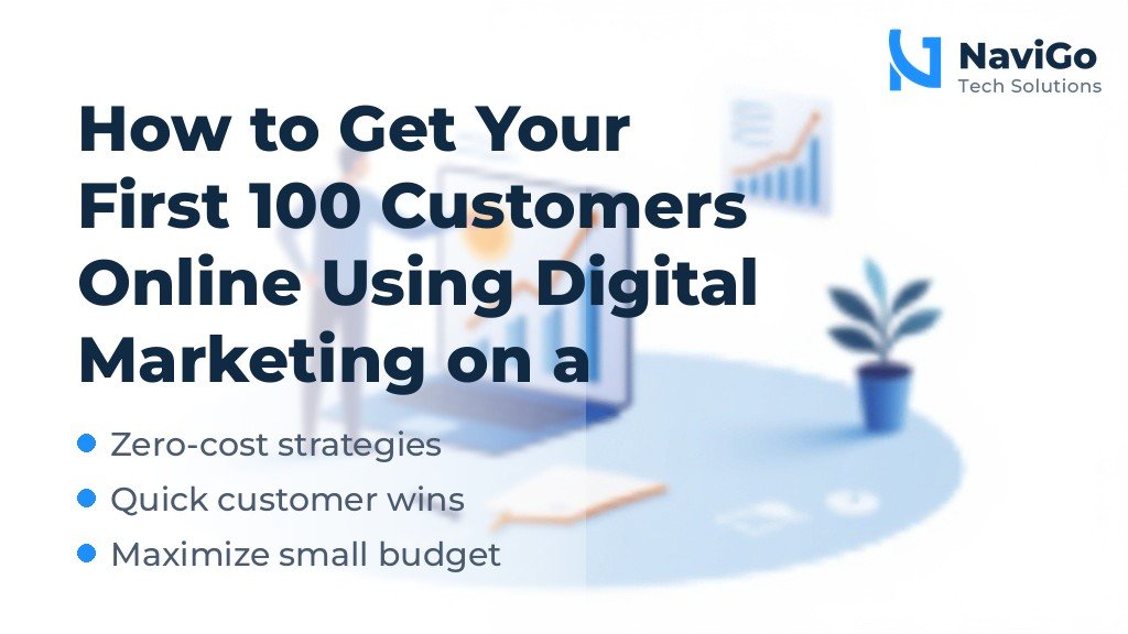 How to Get Your First 100 Customers Online Using Digital Marketing on a Budget