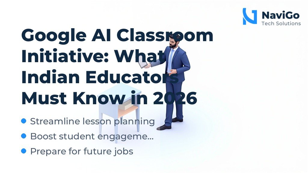 Google AI Classroom Initiative: What Indian Educators Must Know in 2026