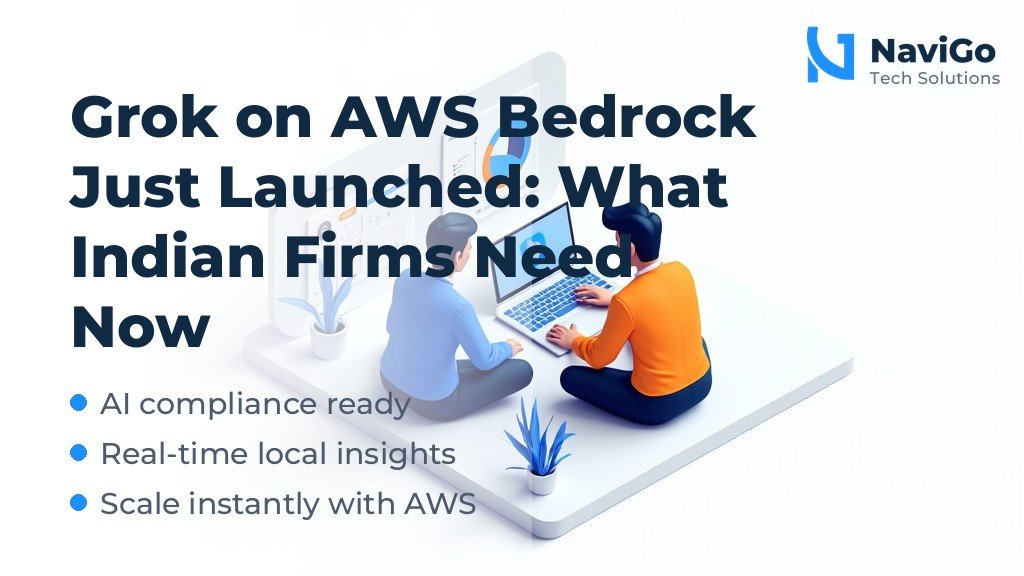 Grok on AWS Bedrock Just Launched: What Indian Firms Need Now