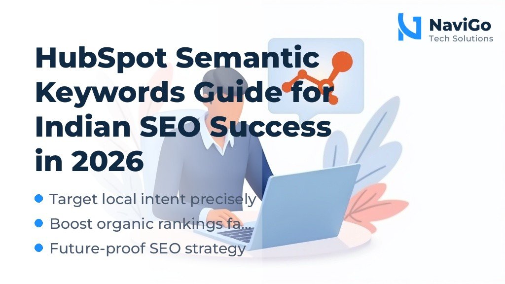 HubSpot Semantic Keywords Guide for Indian SEO Success in 2026 HubSpot Semantic Keywords Guide for Indian SEO Success in 2026